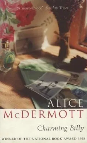 Alice McDermott: Charming Billy [2000] paperback