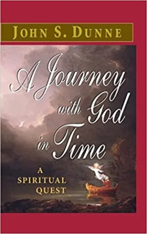 Dunn, John: A Journey with God in Time A Spiritual Quest