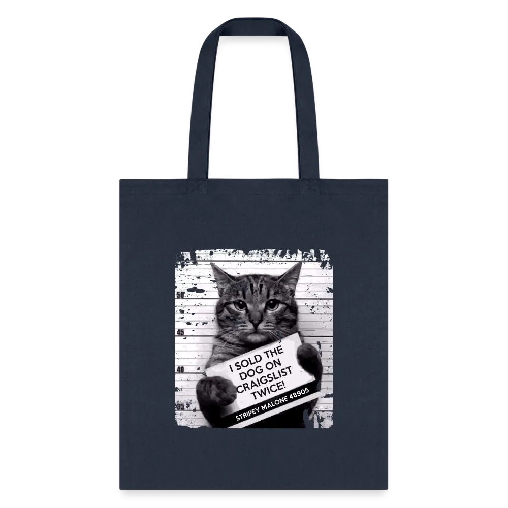 I Sold The Dog On Craigslist Twice! Tote Bag